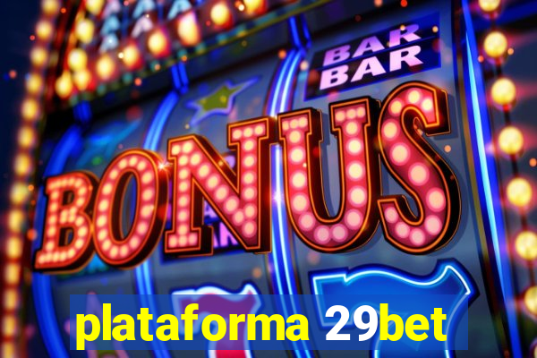 plataforma 29bet